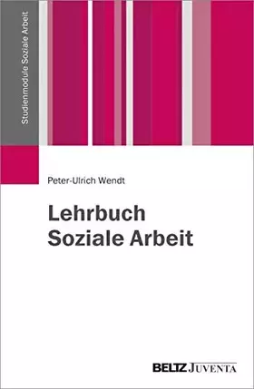 Couverture du produit · Lehrbuch Soziale Arbeit (Studienmodule Soziale Arbeit)