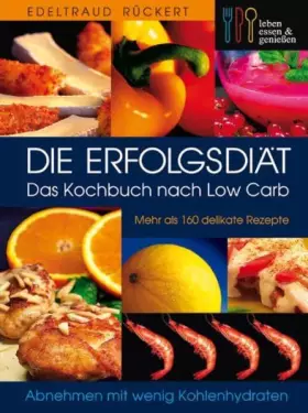 Couverture du produit · Die Erfolgsdiät. Das Kochbuch nach Low Carb