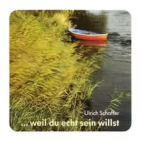 Couverture du produit · ... weil du echt sein willst (Lahrer Geschenkhefte)