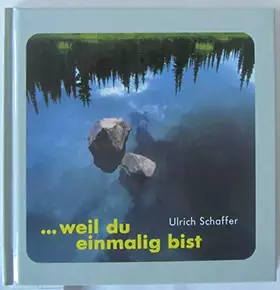 Couverture du produit · Weil du einmalig bist (Lahrer Geschenkhefte)
