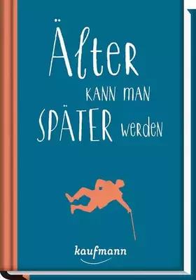 Couverture du produit · Älter kann man später werden