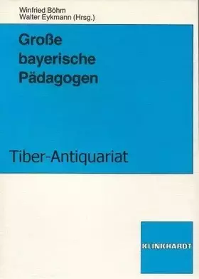 Couverture du produit · Grosse bayerische Pädagogen