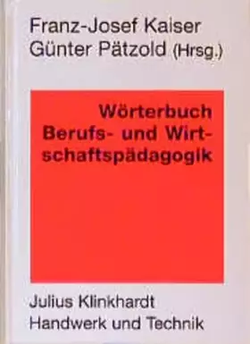 Couverture du produit · Wörterbuch Berufs- und Wirtschaftspädagogik