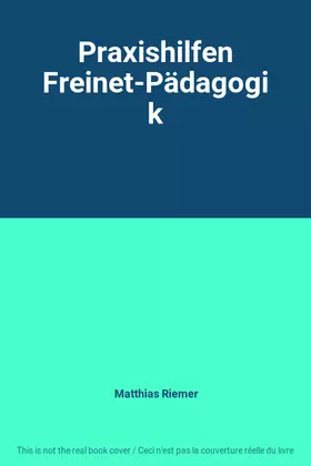 Couverture du produit · Praxishilfen Freinet-Pädagogik