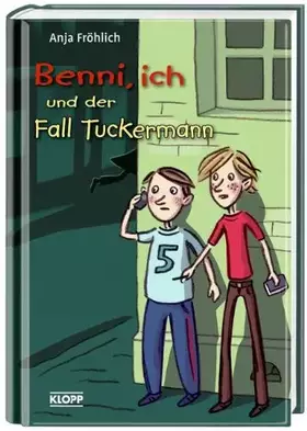 Couverture du produit · Benni, ich und der Fall Tuckermann