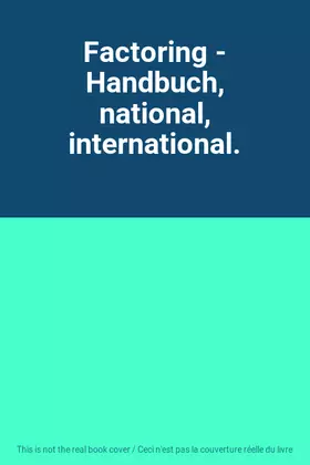 Couverture du produit · Factoring - Handbuch, national, international.