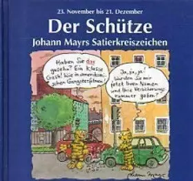 Couverture du produit · Johann Mayrs Satierkreiszeichen, Der Schütze