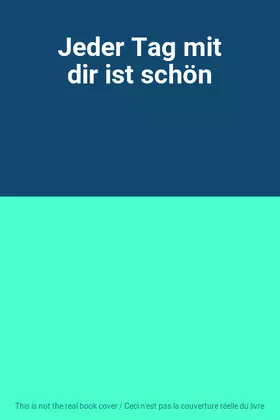 Couverture du produit · Jeder Tag mit dir ist schön
