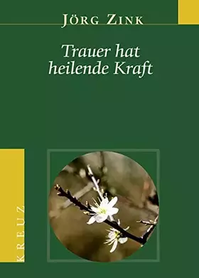 Couverture du produit · Trauer hat heilende Kraft