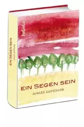 Couverture du produit · Ein Segen sein: Junges Gotteslob