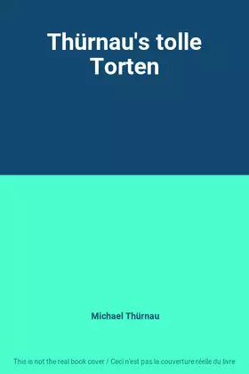 Couverture du produit · Thürnau's tolle Torten