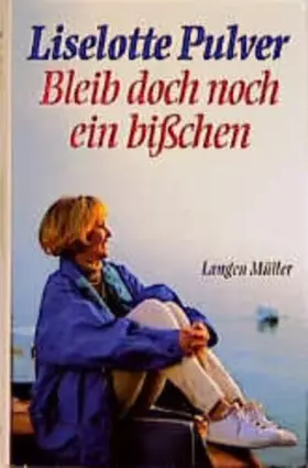 Couverture du produit · Bleib doch noch ein bisschen: Lebenserinnerung 2. Teil