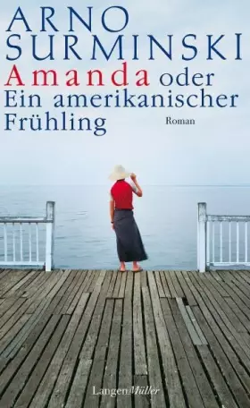 Couverture du produit · Amanda oder Ein amerikanischer Frühling: Roman