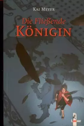 Couverture du produit · Die Fliessende Königin