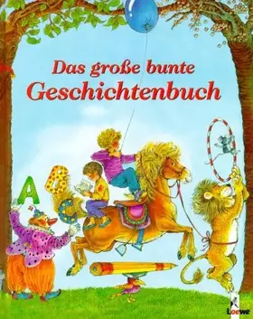 Couverture du produit · Das grosse bunte Geschichtenbuch