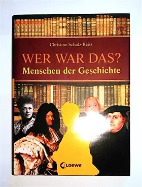 Couverture du produit · Wer war das ? Menschen der Geschichte.