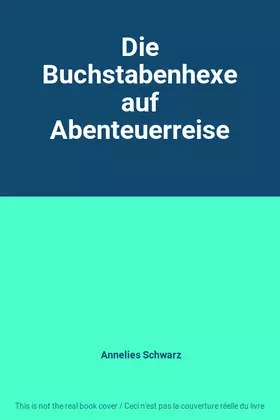 Couverture du produit · Die Buchstabenhexe auf Abenteuerreise