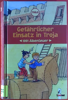 Couverture du produit · Gefährlicher Einsatz in Troja