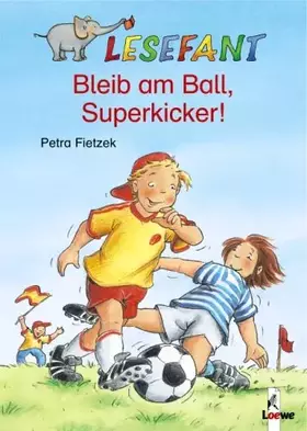 Couverture du produit · Bleib am Ball, Superkicker!
