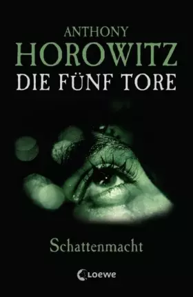 Couverture du produit · Schattenmacht. Die fünf Tore