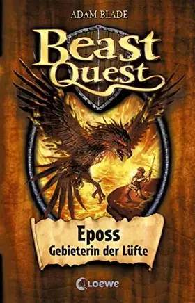 Couverture du produit · Beast Quest 06. Eposs, Gebieterin der Lüfte