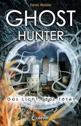 Couverture du produit · Ghosthunter: Das Licht, das tötet