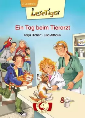 Couverture du produit · Lesetiger - Ein Tag beim Tierarzt: 3. Lesestufe