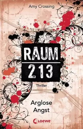 Couverture du produit · Raum 213 - Arglose Angst