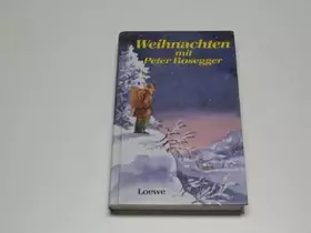 Couverture du produit · Weihnachten mit Peter Rosegger