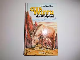 Couverture du produit · Wirru, das Wildpferd. ( Ab 10 J.)