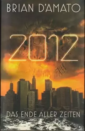 Couverture du produit · 2012: Das Ende aller Zeiten