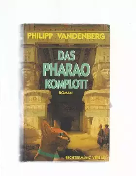 Couverture du produit · Das Pharao-Komplott: Roman (Lübbe Belletristik)