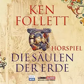 Couverture du produit · Die Säulen der Erde - Das Hörspiel. 7 CDs.