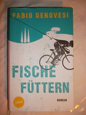 Couverture du produit · Fische füttern: Roman