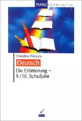 Couverture du produit · Die Erörterung - 9./10. Schuljahr