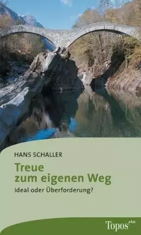 Couverture du produit · Treue zum eigenen Weg: Ideal oder Überforderung?