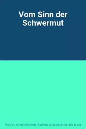 Couverture du produit · Vom Sinn der Schwermut