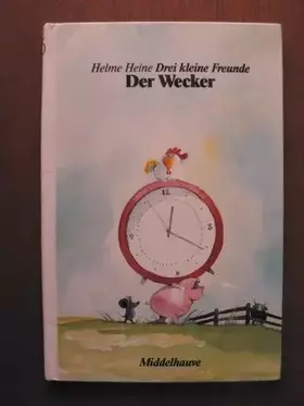 Couverture du produit · Drei kleine Freunde II. Der Wecker