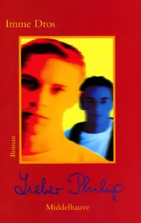 Couverture du produit · Lieber Philip. Roman