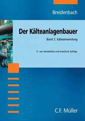 Couverture du produit · Der Kälteanlagenbauer, Bd.2, Kälteanwendungen