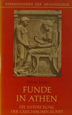 Couverture du produit · Funde in Athen: Die Entdeckung der griechischen Kunst