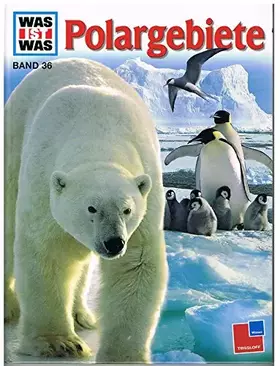 Couverture du produit · Was ist was, Band 036: Polargebiete