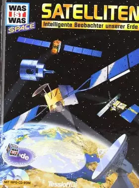 Couverture du produit · Was ist was Space, Satelliten, m. CD-ROM