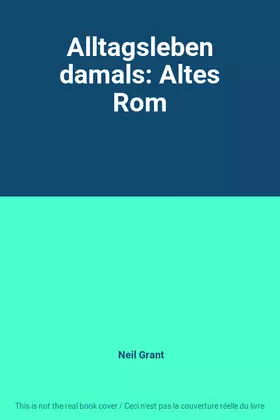 Couverture du produit · Alltagsleben damals: Altes Rom