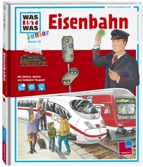 Couverture du produit · Was ist was junior, Band 19: Eisenbahn