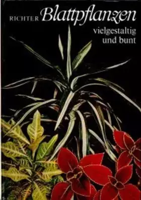 Couverture du produit · Blattpflanzen, vielgestaltig und bunt