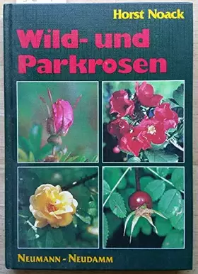 Couverture du produit · Wild- und Parkrosen