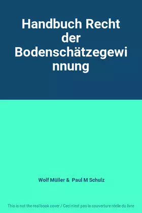 Couverture du produit · Handbuch Recht der Bodenschätzegewinnung