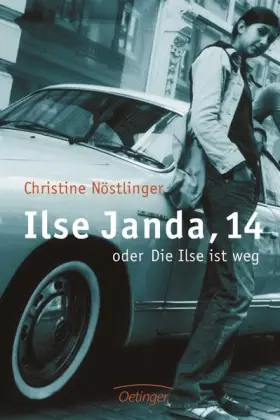 Couverture du produit · Ilse Janda, 14 oder Die Ilse ist weg