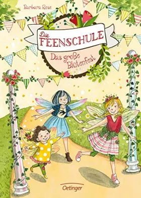 Couverture du produit · Die Feenschule 5. Das große Blütenfest